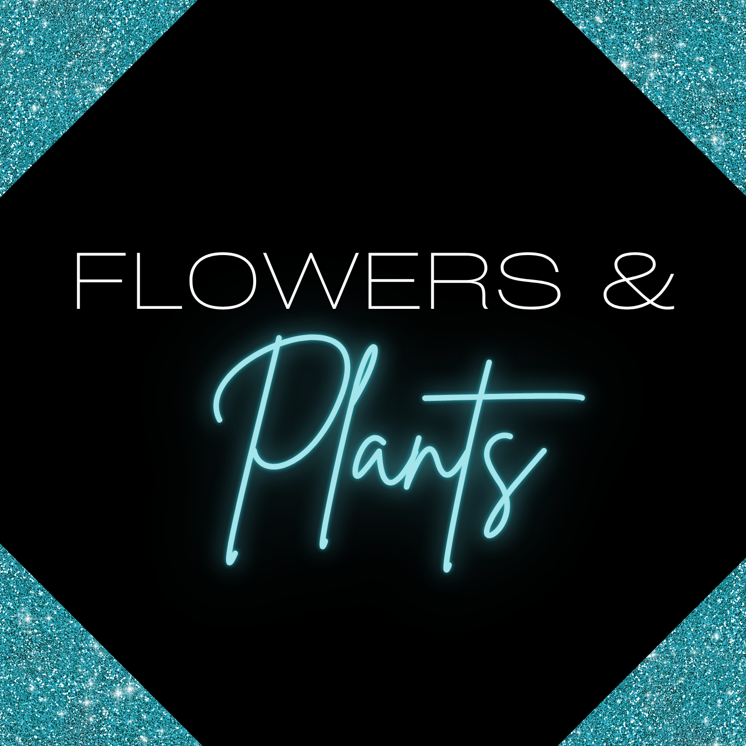 Flowers & Plants